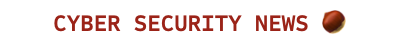 Cyber Security News/Articles